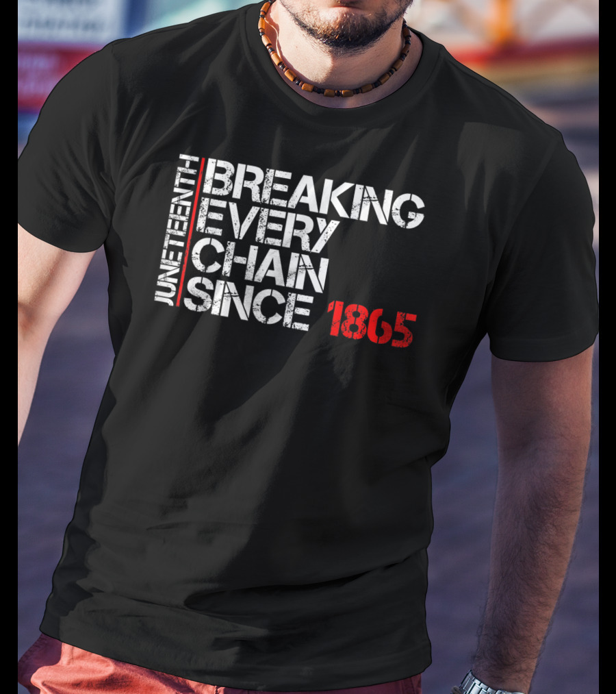 Juneteenth Breaking Every Chain Since 1865 Black Power Ados T-Shirt