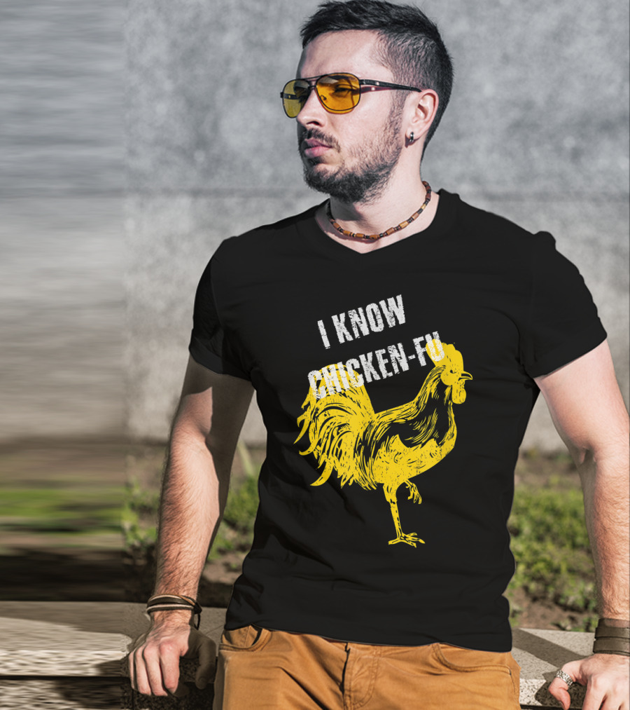 I Know Chicken-Fu Funny Chicken Kung Fu Chicken T-Shirt
