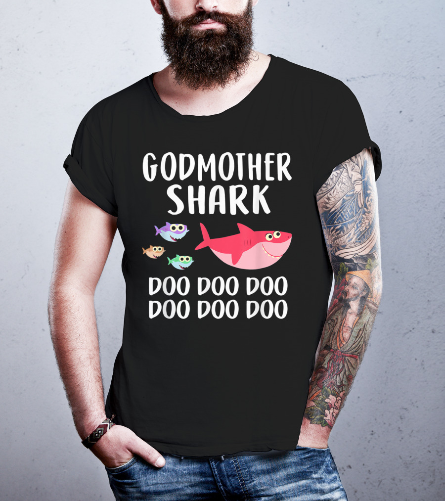 Godmother Shark Doo Doo Doo Doo Doo Doo T-Shirt