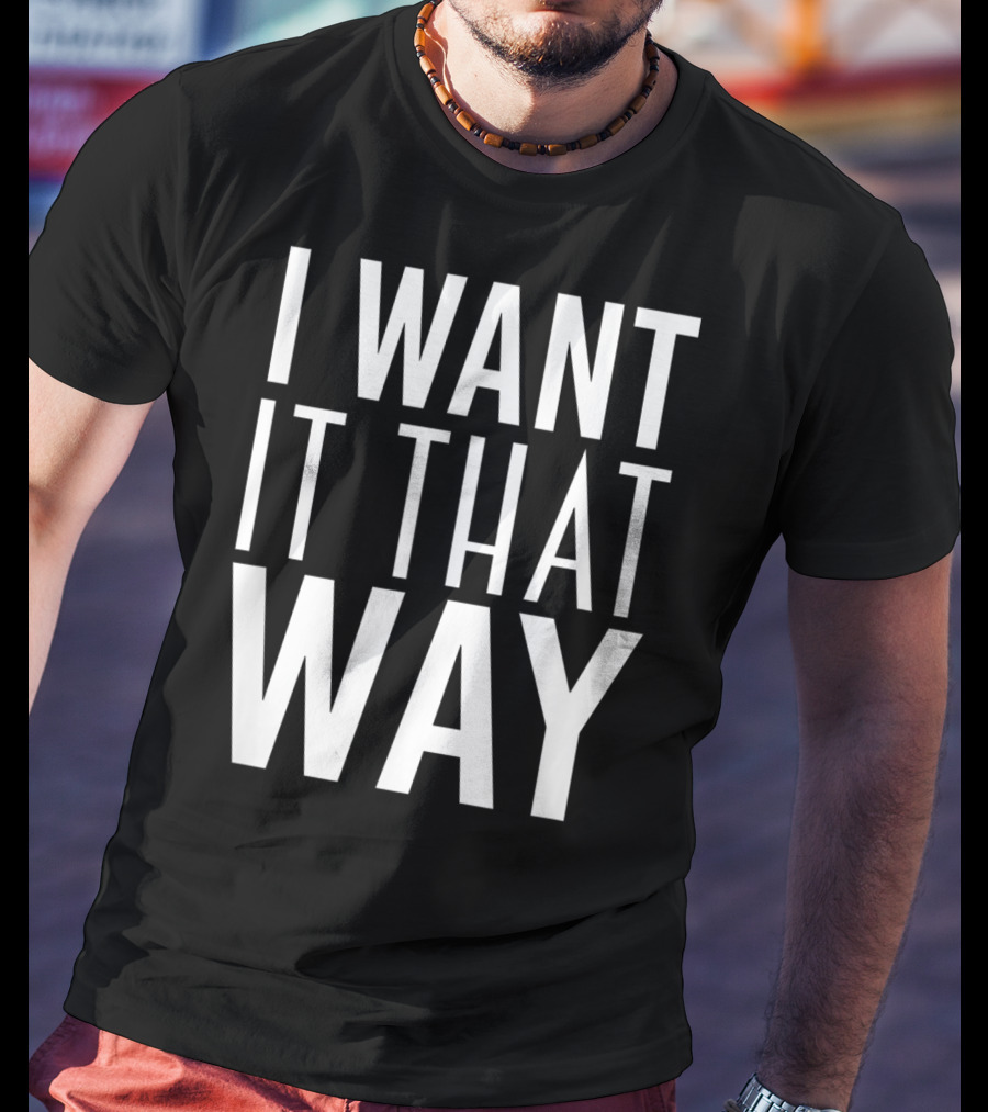 Backstreet Boys I Want It That Way 90s Music Lover Boy Band Classics T-Shirt