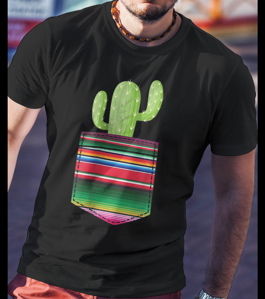 Cactus In Serape Pocket Mexican Fiesta Party T-Shirt