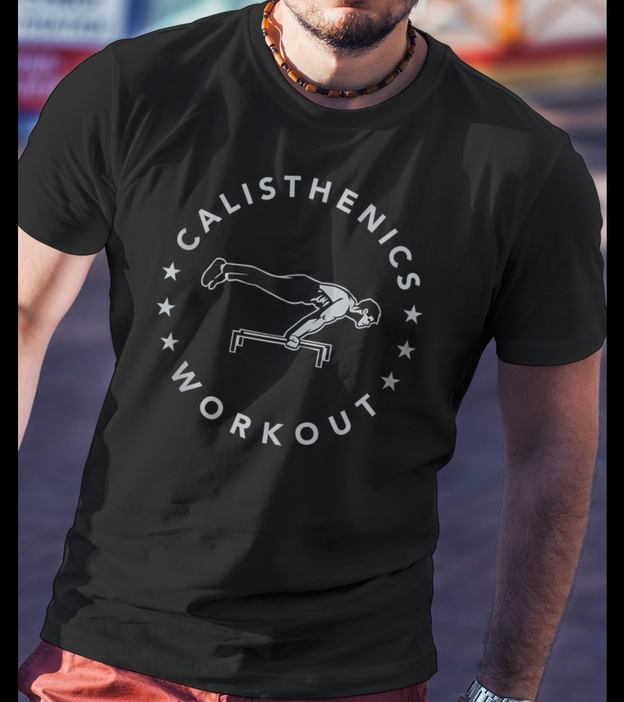 Calisthenics Workout Push Up Advance Training For All Strong Enthusiasts With Stars And Athletic Figure T-Shirt