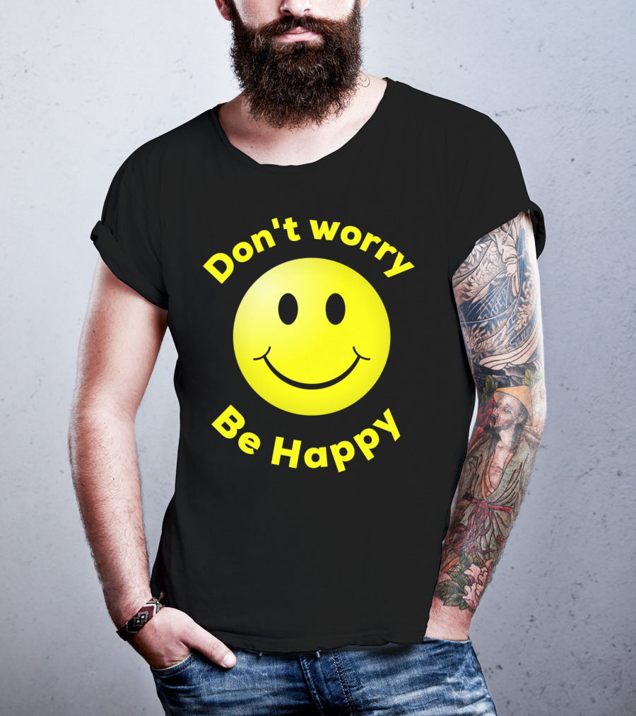 Don't Worry Be Happy Smiley Face Emoji T-Shirt