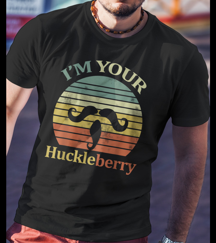 I'm Your Huckleberry Vintage Cowboy Mustache Retro Sunset T-Shirt