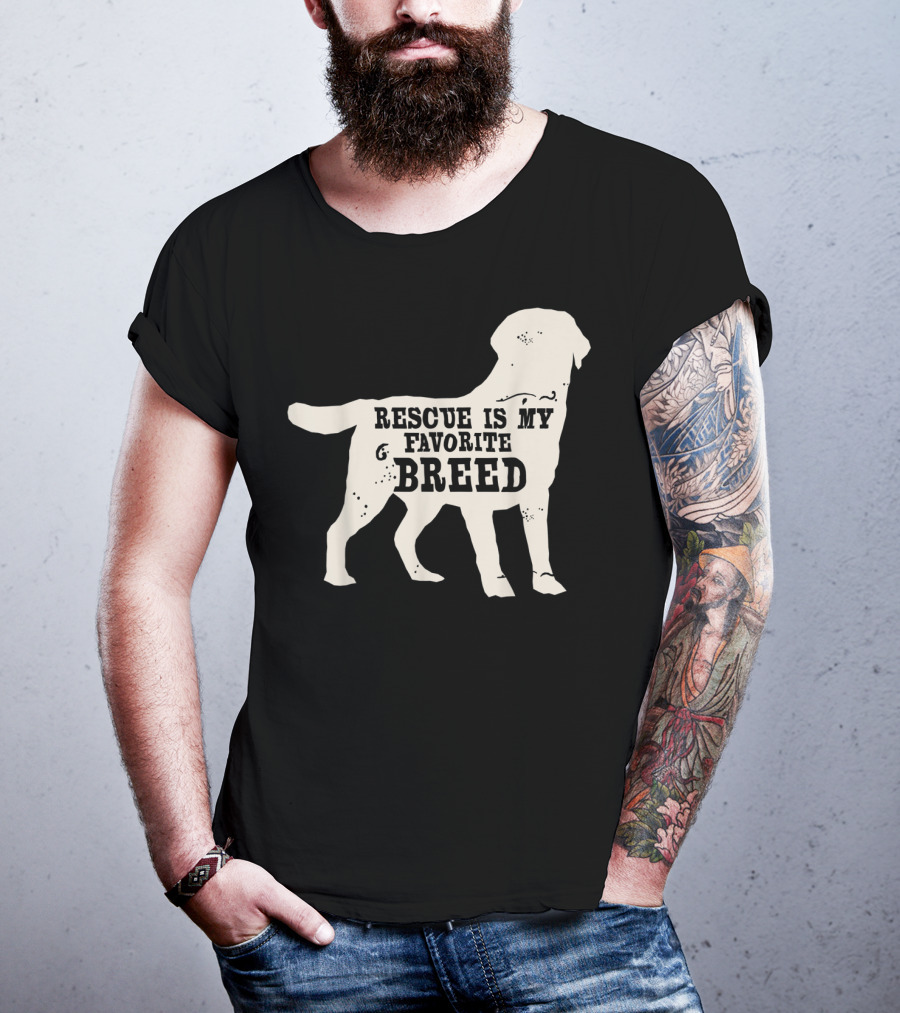 Adopt A Dog Rescue Is My Favorite Breed T-Shirt
