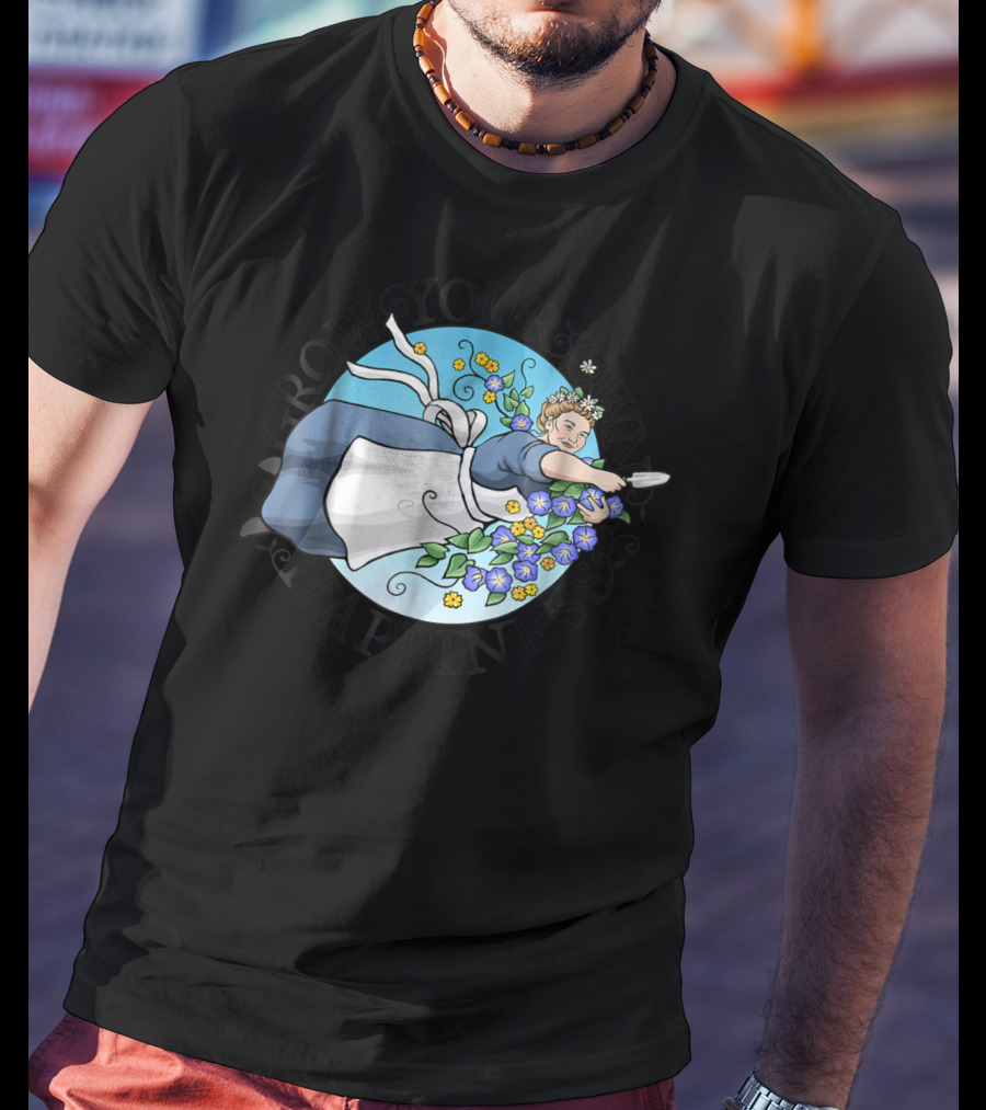Grow Your Own Happiness Gardening Blossoms T-Shirt