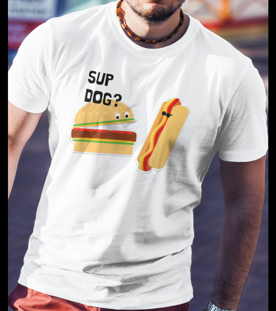 Burger And Hot Dog Sup Dog Funny Conversation T-Shirt
