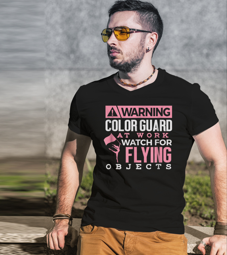 Warning Color Guard At Work Watch For Flying Objects T-Shirt