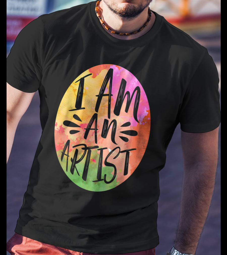 Colorful I Am An Artist Watercolor Paint Splash T-Shirt