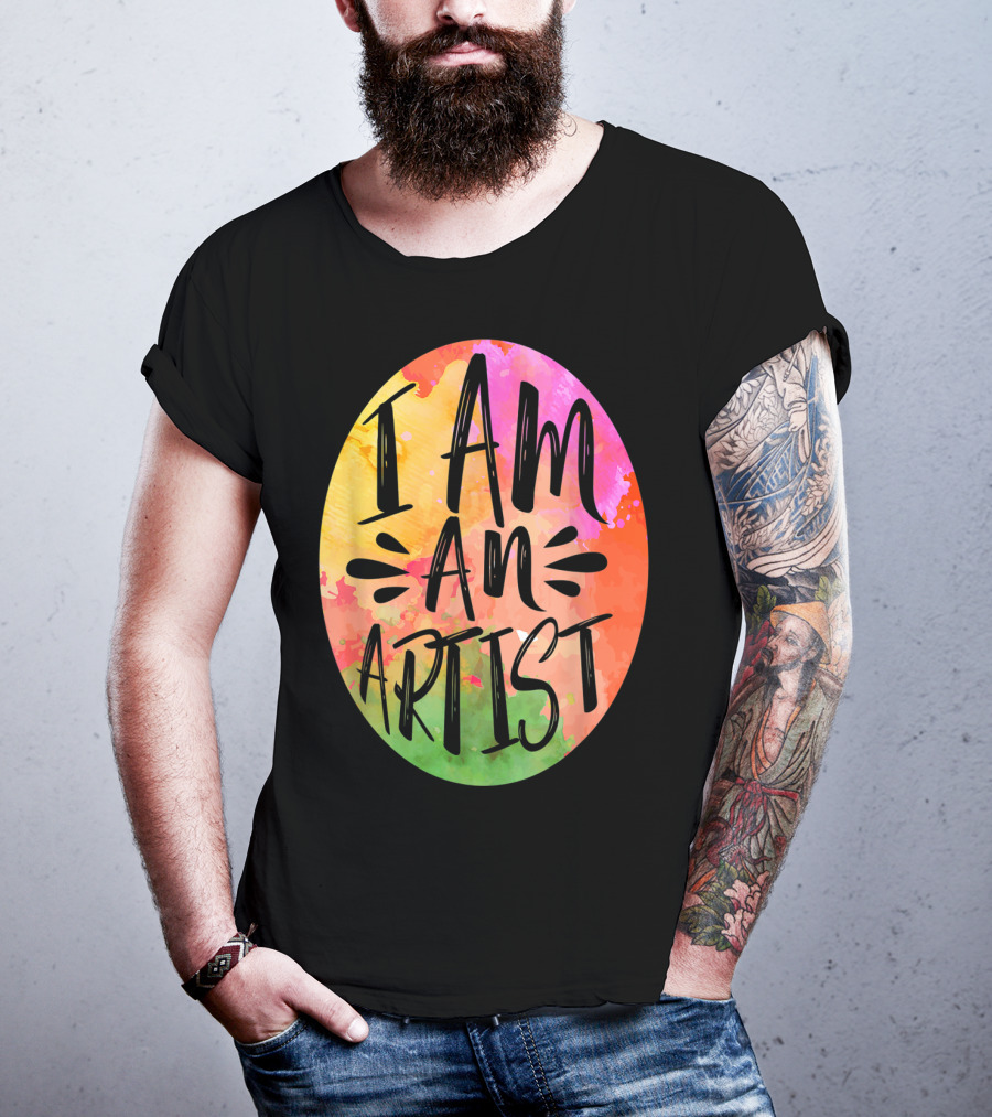 Colorful I Am An Artist Watercolor Paint Splash T-Shirt
