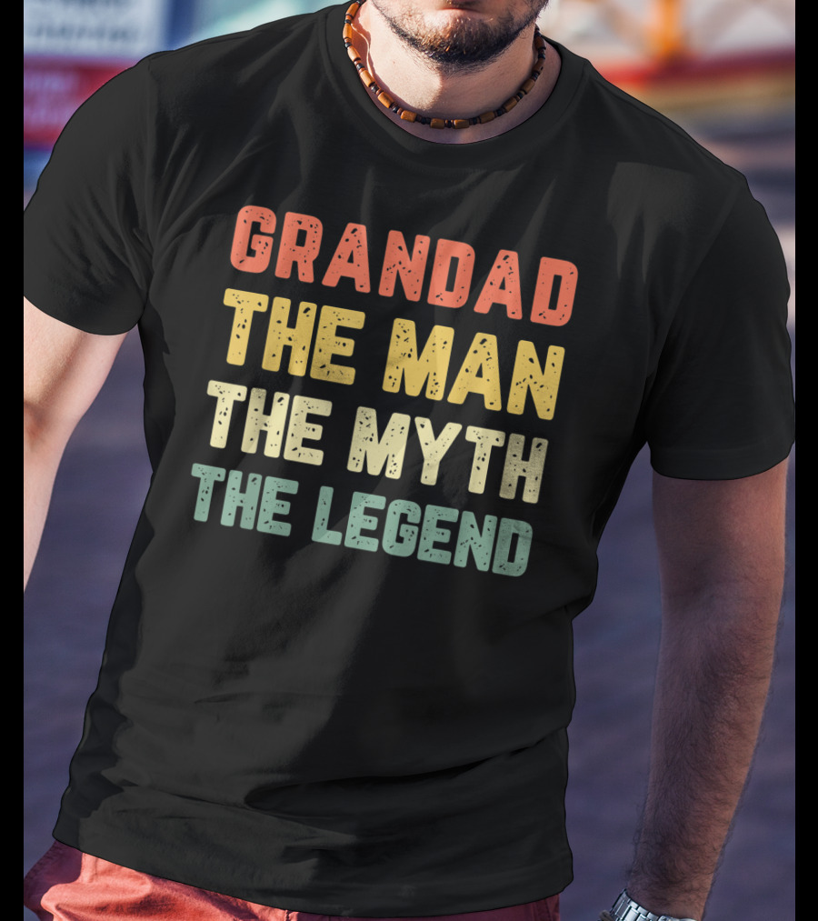 Grandad The Man The Myth The Legend T-Shirt