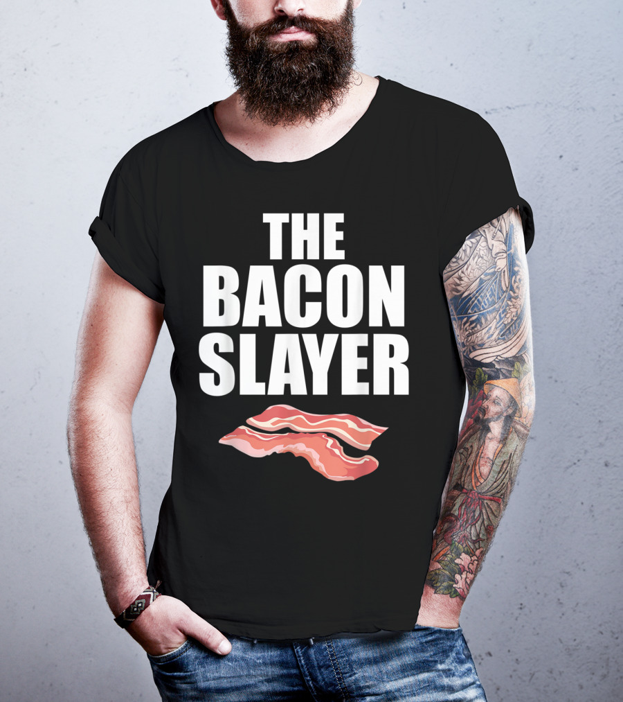 The Bacon Slayer Bacon Lover T-Shirt