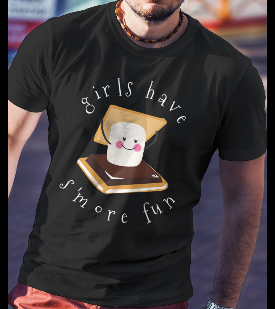 Girls Have S'more Fun Funny Camping Marshmallow Chocolate Graham Cracker T-Shirt