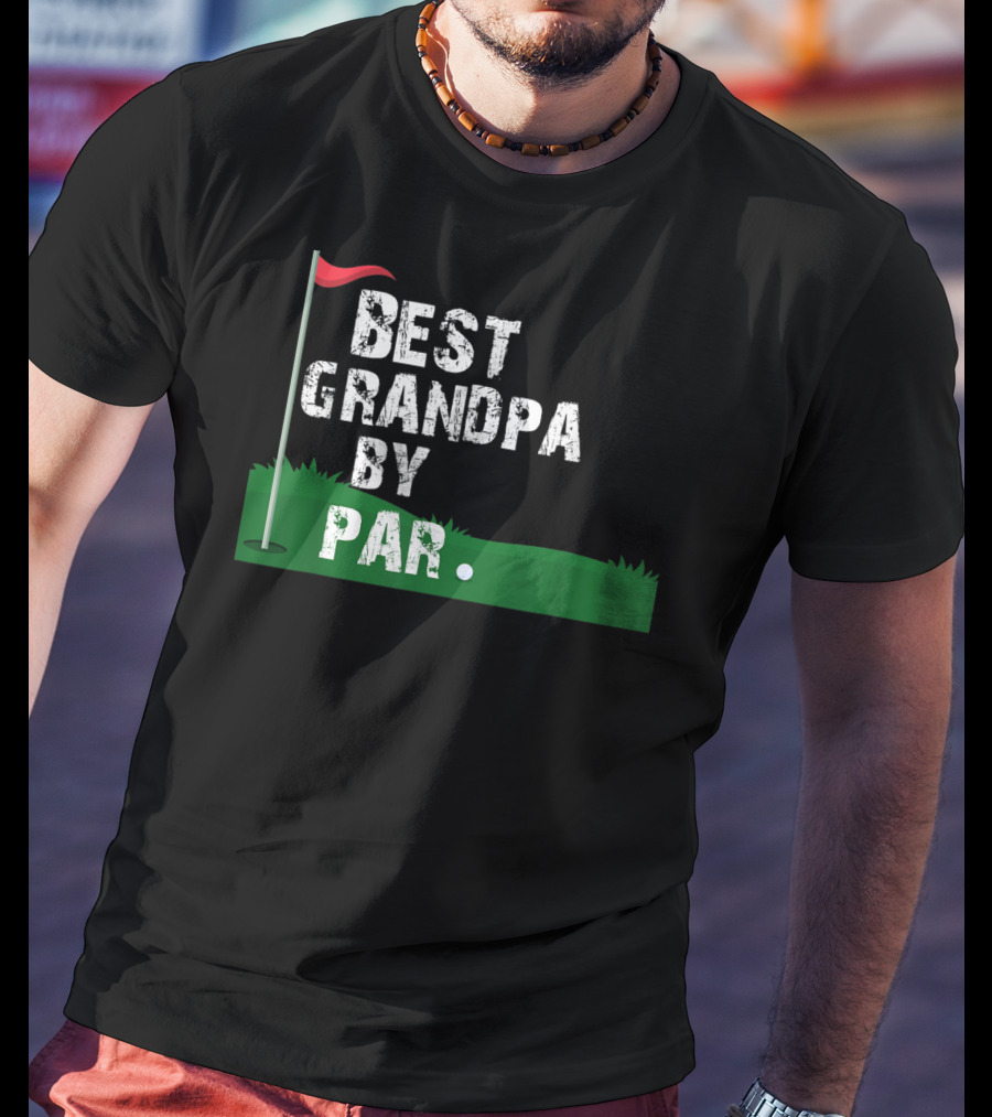 Best Grandpa By Par Golf Flag Green Course T-Shirt