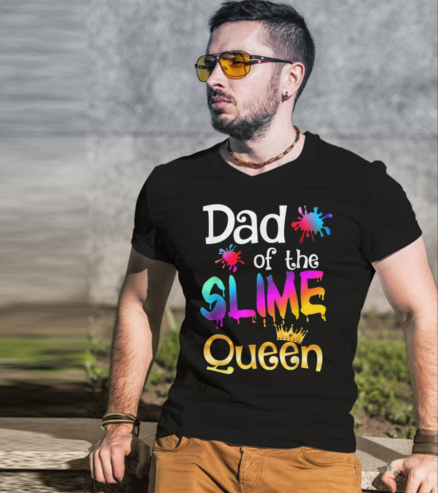 Dad Of The Slime Queen Birthday Matching Party T-Shirt