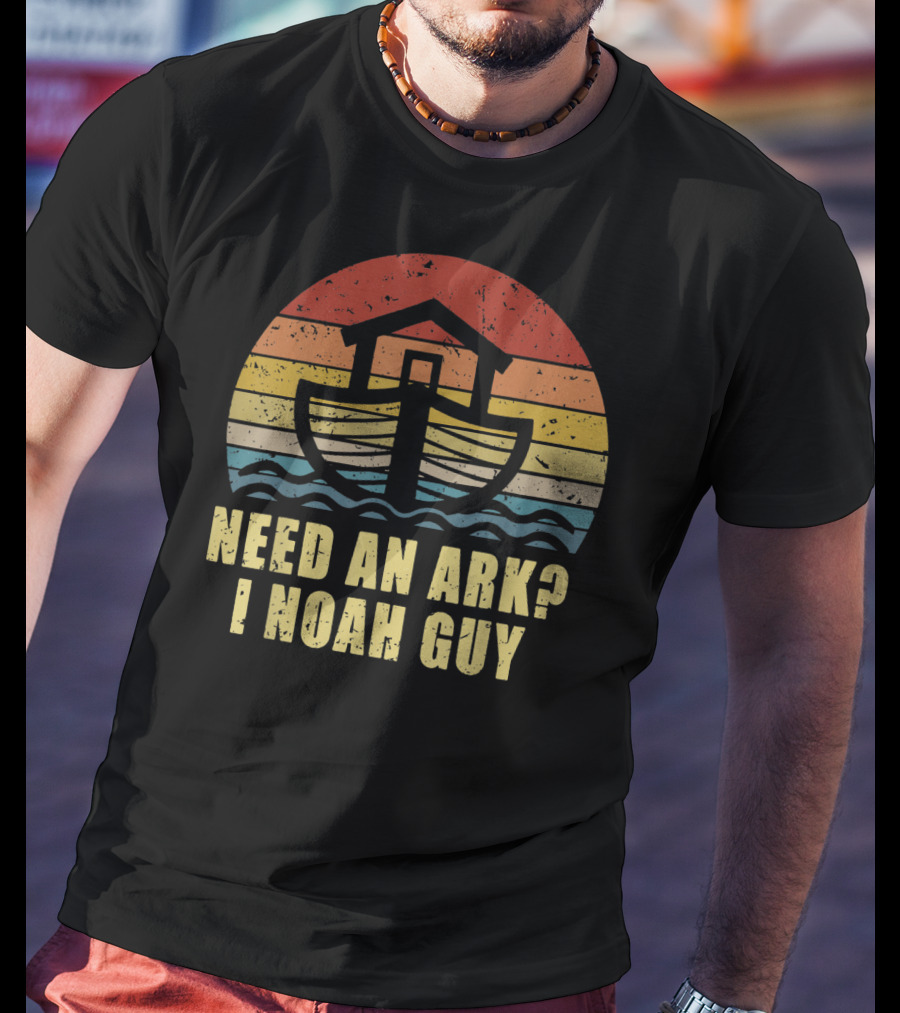 Christian Pun Retro Style Need An Ark I Noah Guy T-Shirt