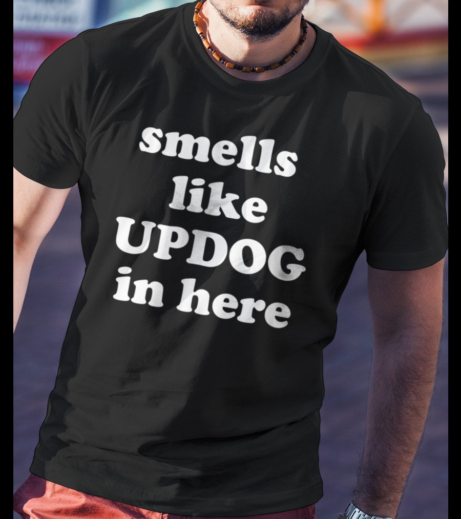 Corny Joke Smells Like Updog In Here T-Shirt