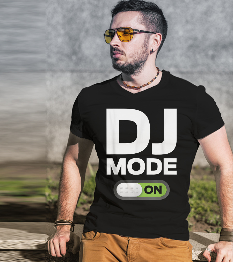 DJ Mode On Clothing For Disc Jockeys With Switch T-Shirt