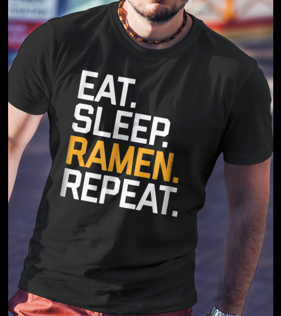 Eat Sleep Ramen Repeat Funny Foodie Noodles Asian T-Shirt