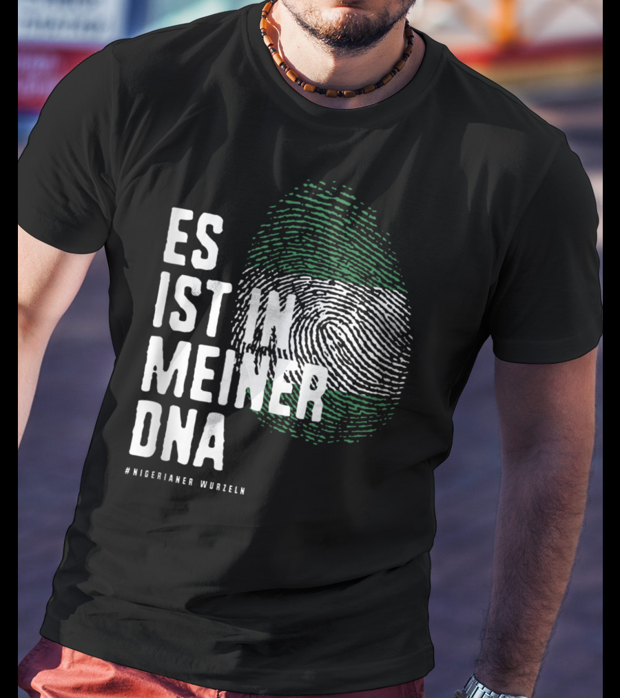 Es Ist In Meiner DNA Nigeria Flag #Nigerianer Wurzeln T-Shirt
