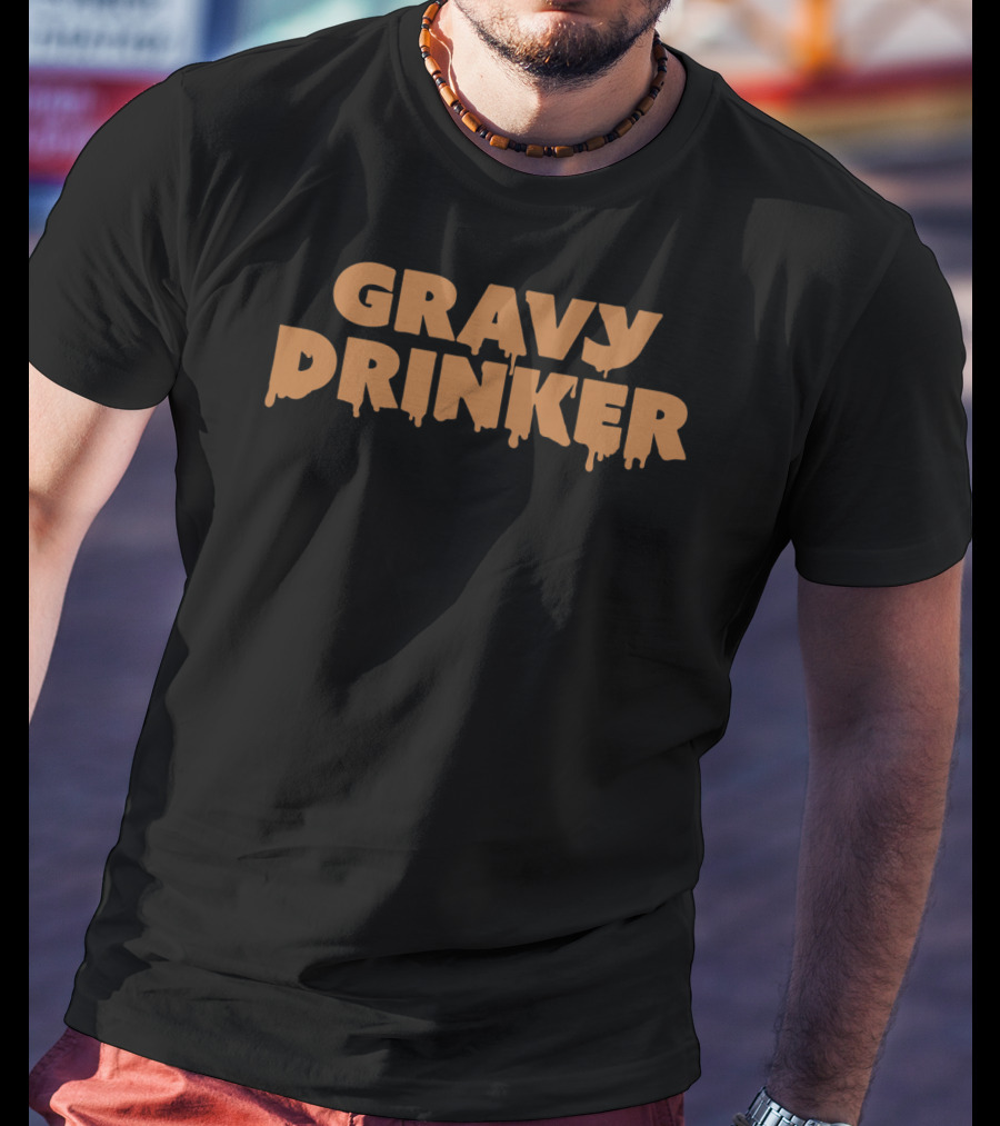 Jim Gaffigan Gravy Drinker Text Bold Dripping T-Shirt