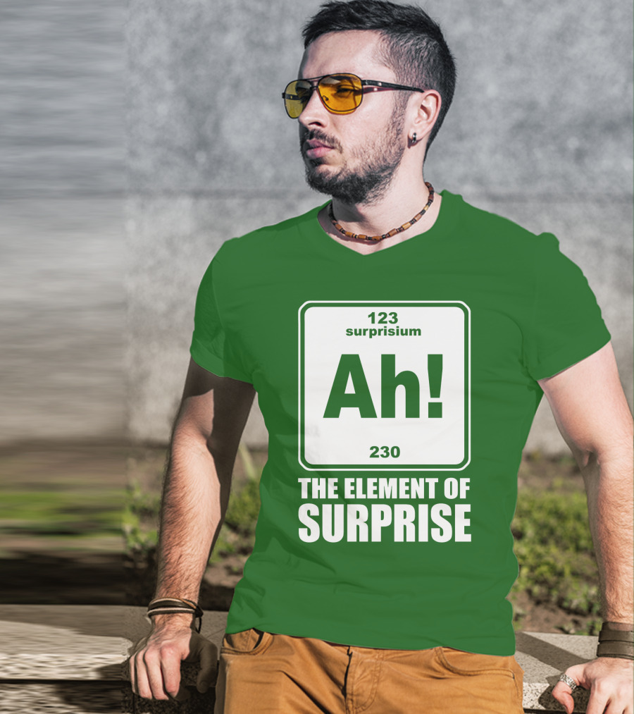 Element Of Surprise Periodic Table Parody Ah Surpriseium 123 230 Ah T-Shirt