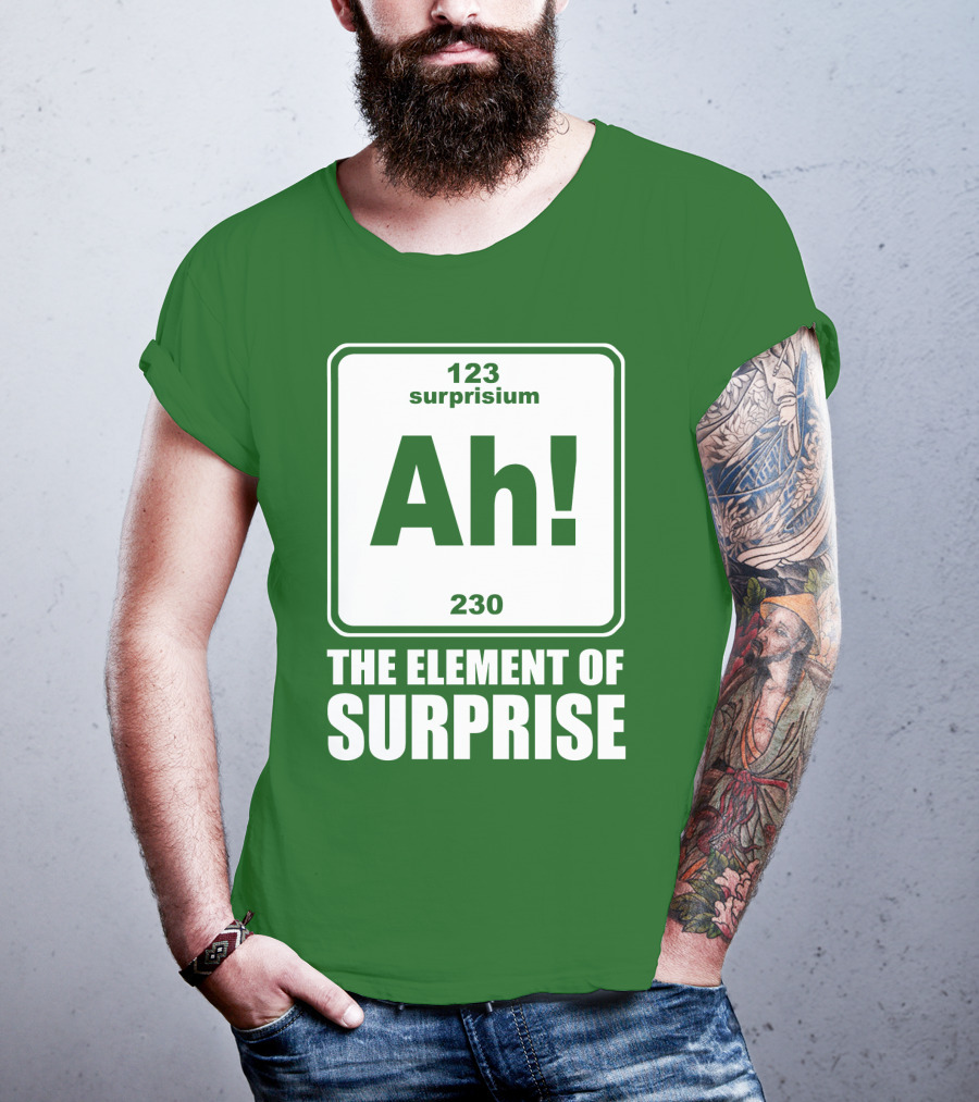 Element Of Surprise Periodic Table Parody Ah Surpriseium 123 230 Ah T-Shirt