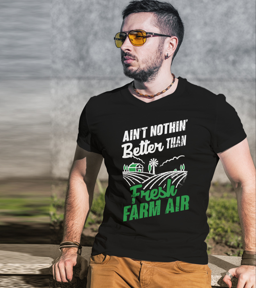 Ain't Nothin' Better Than Fresh Farm Air With Farmhouse And Windmill T-Shirt