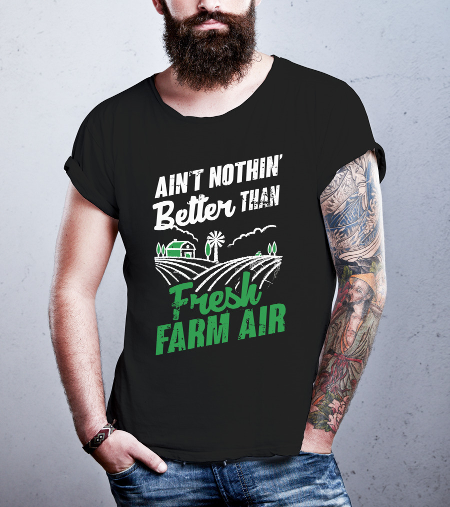 Ain't Nothin' Better Than Fresh Farm Air With Farmhouse And Windmill T-Shirt