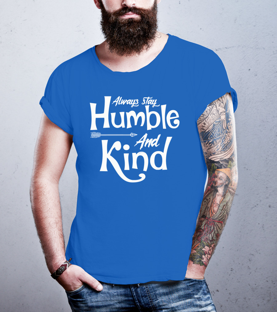 Always Stay Humble And Kind Arrow Motif T-Shirt