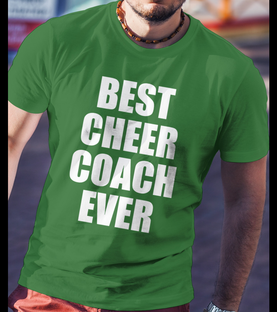 Best Cheer Coach Ever T-Shirt