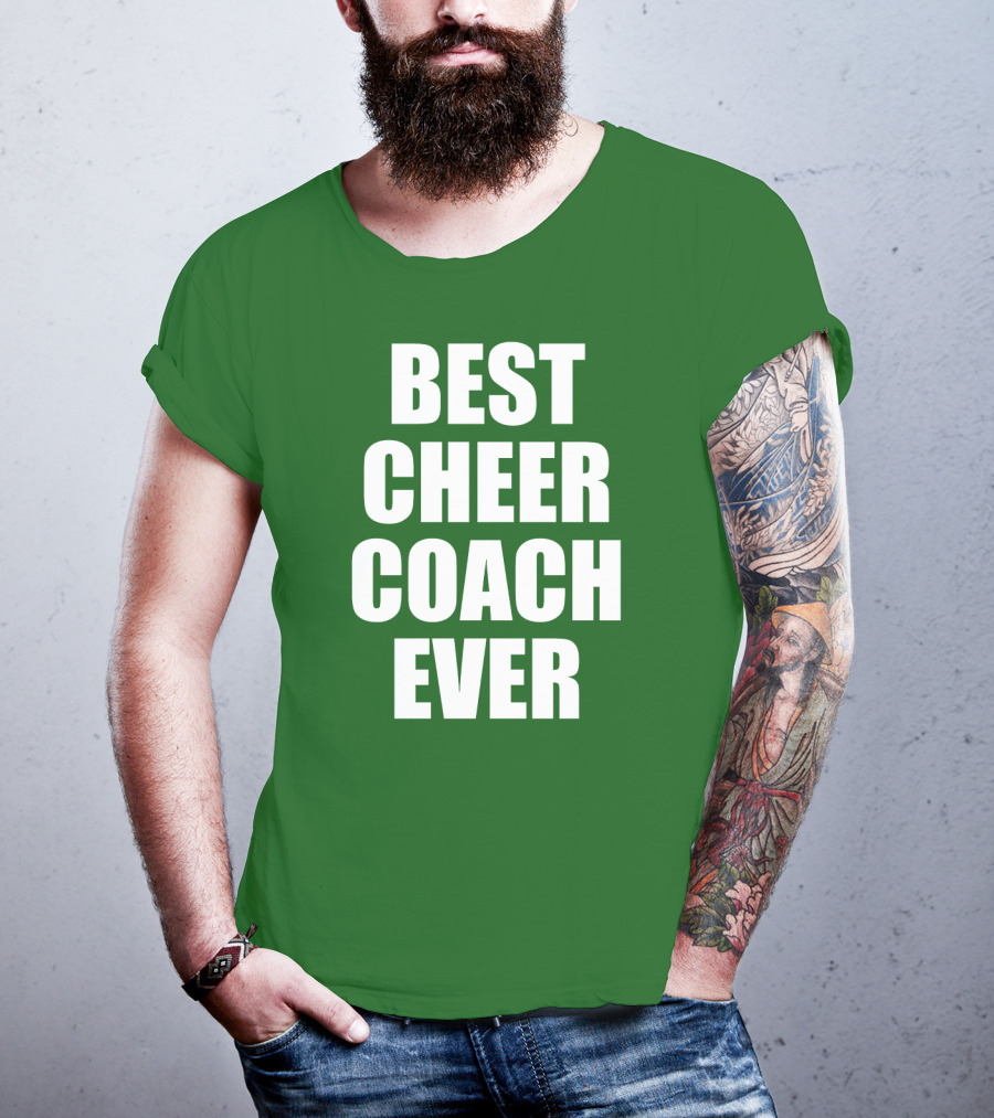Best Cheer Coach Ever T-Shirt