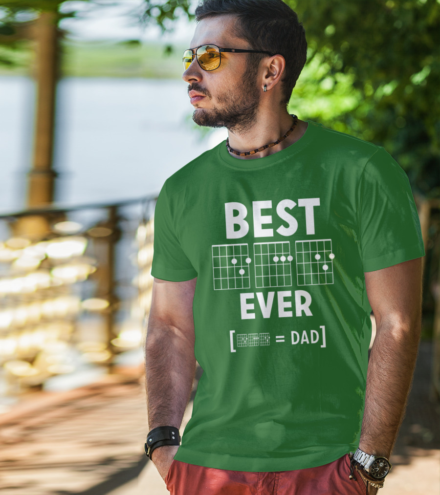 BEST EVER [CHORD = DAD] T-Shirt
