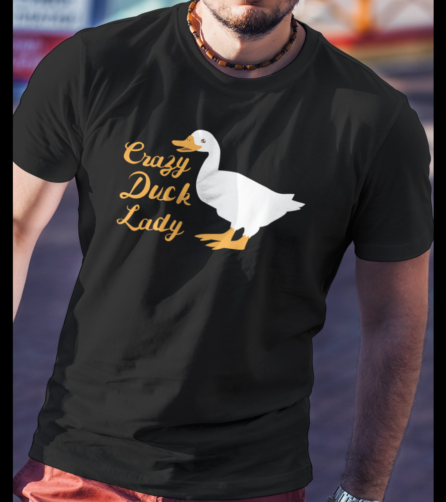 Crazy Duck Lady Whimsical White Duck T-Shirt