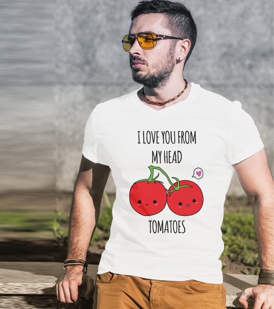 I Love You From My Head Tomatoes Cute Tomato Pair With Heart Speech Bubble T-Shirt