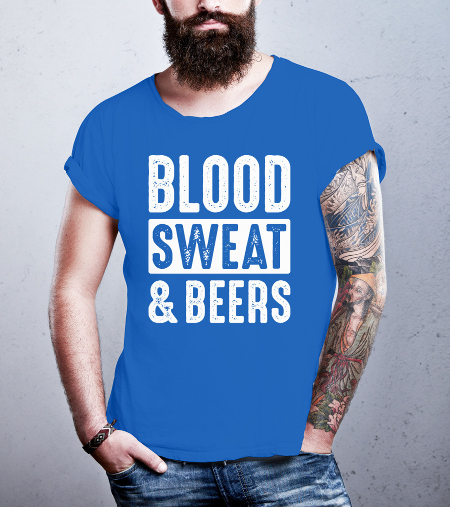 Blood Sweat And Beers T-Shirt