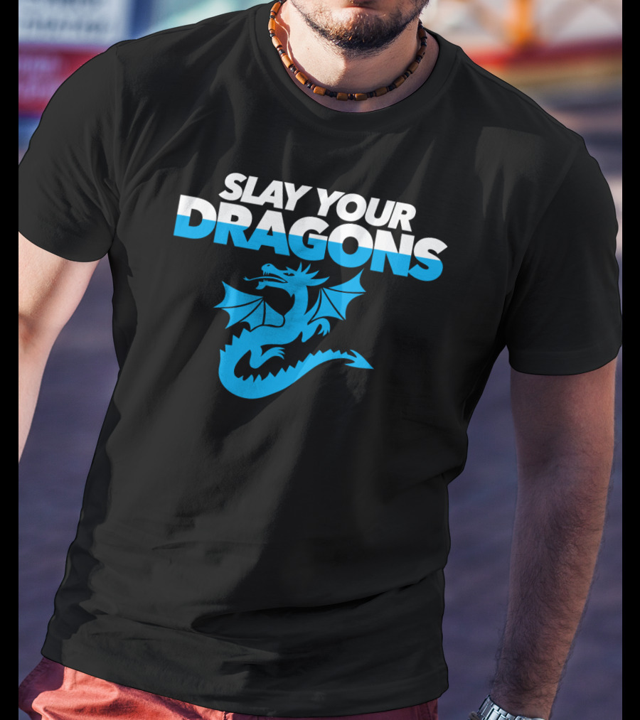 SLAY YOUR DRAGONS Blue Dragon T-Shirt