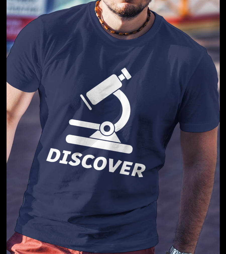 Discover Science With Microscope Greatness T-Shirt