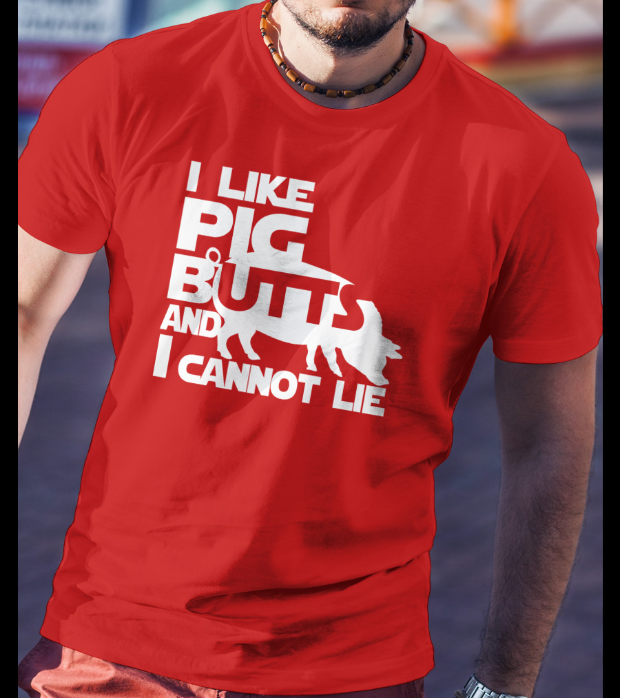 I Like Pig Butts And I Cannot Lie Pig Outline T-Shirt