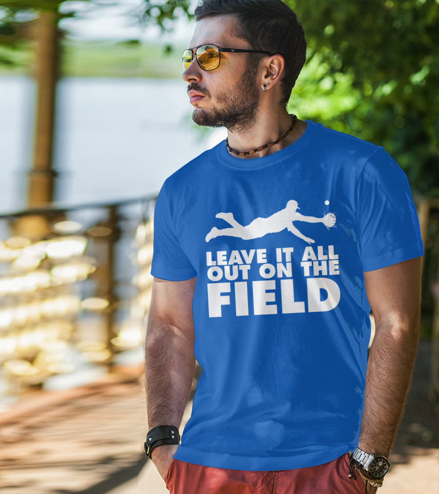 Leave It All Out On The Field Baseball Dive T-Shirt