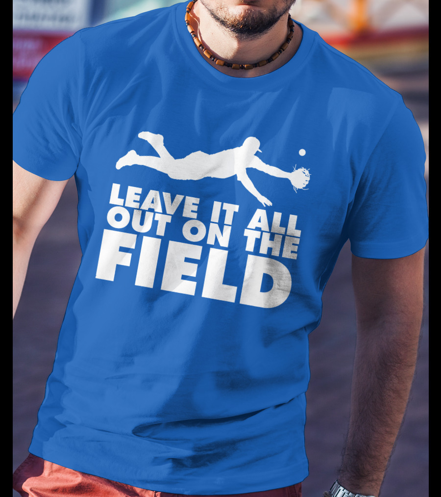 Leave It All Out On The Field Baseball Dive T-Shirt