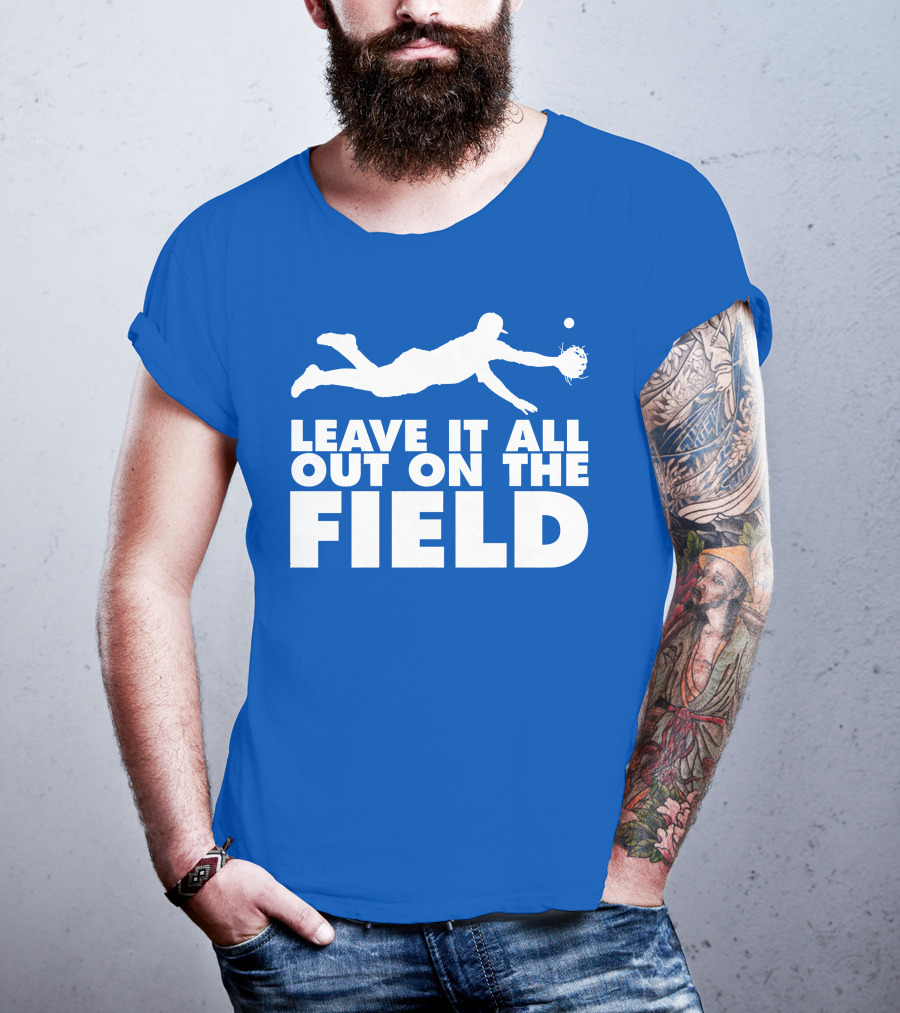 Leave It All Out On The Field Baseball Dive T-Shirt