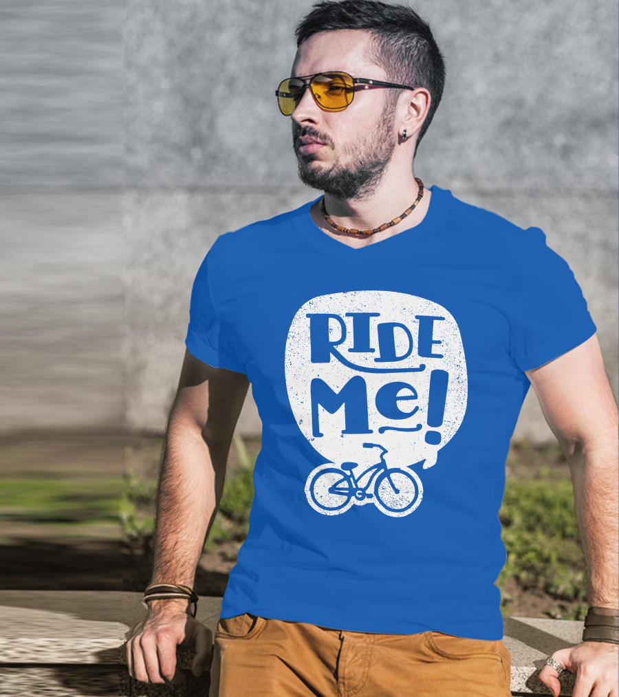 Ride Me Bicycle Enthusiast Fun T-Shirt