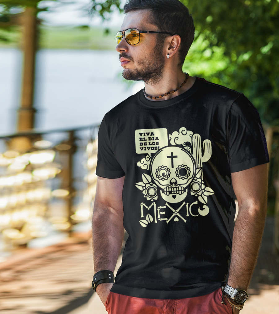 Viva El Día De Los Vivos Skull Cactus Mexico T-Shirt