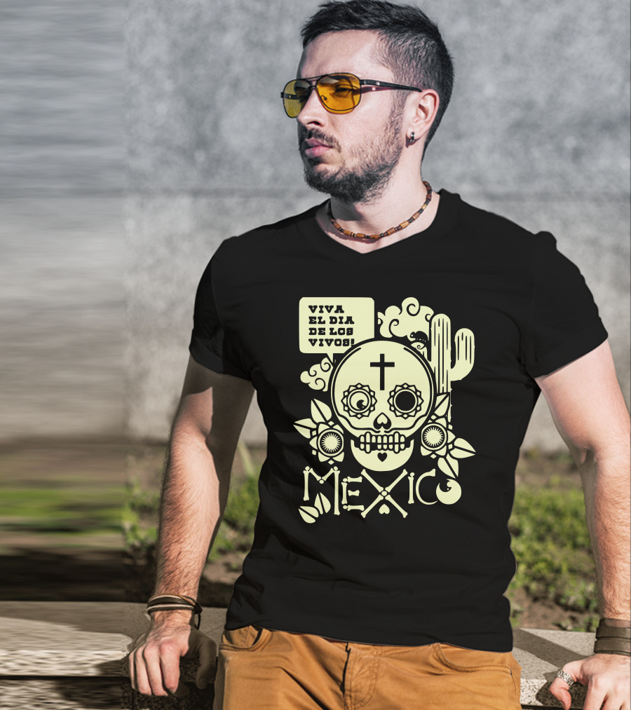Viva El Día De Los Vivos Skull Cactus Mexico T-Shirt