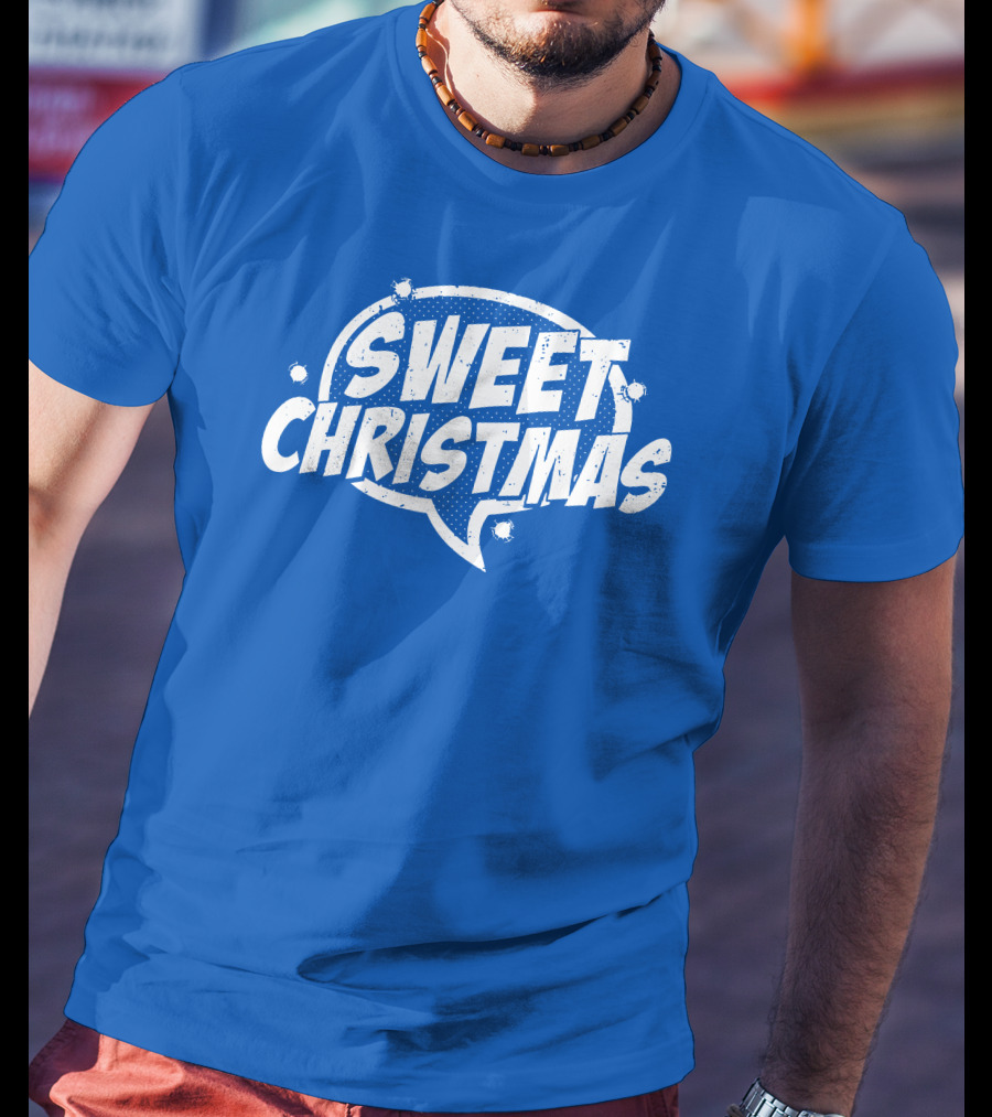 SWEET CHRISTMAS T-Shirt