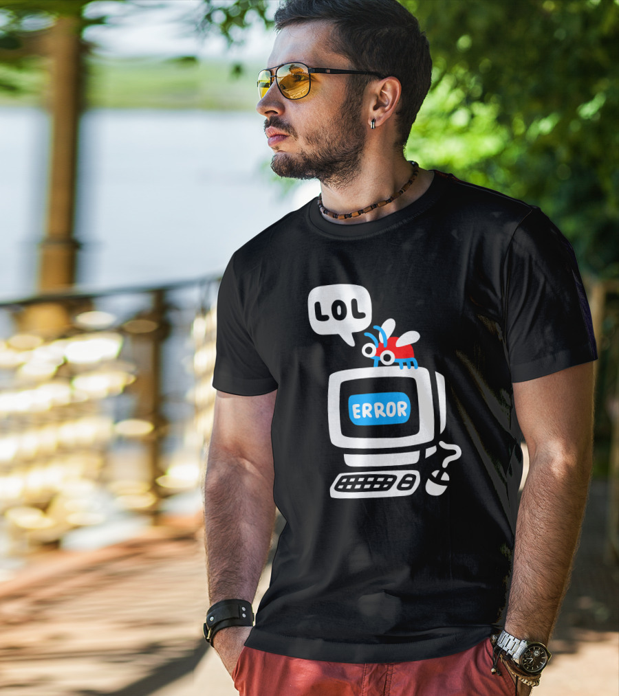LOL Error Bug On Computer T-Shirt