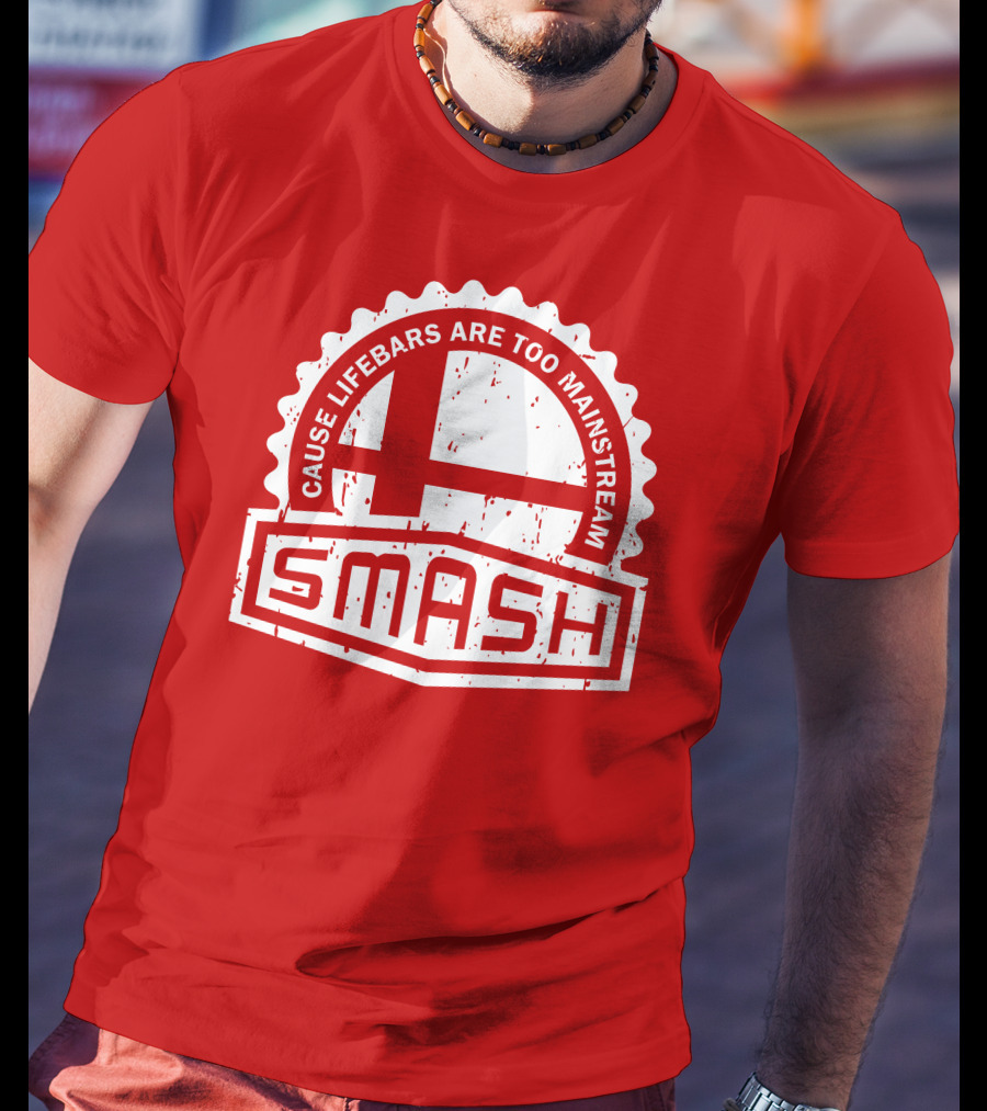 CREST SERIES Smash Cause Lifebars Are Too Mainstream T-Shirt