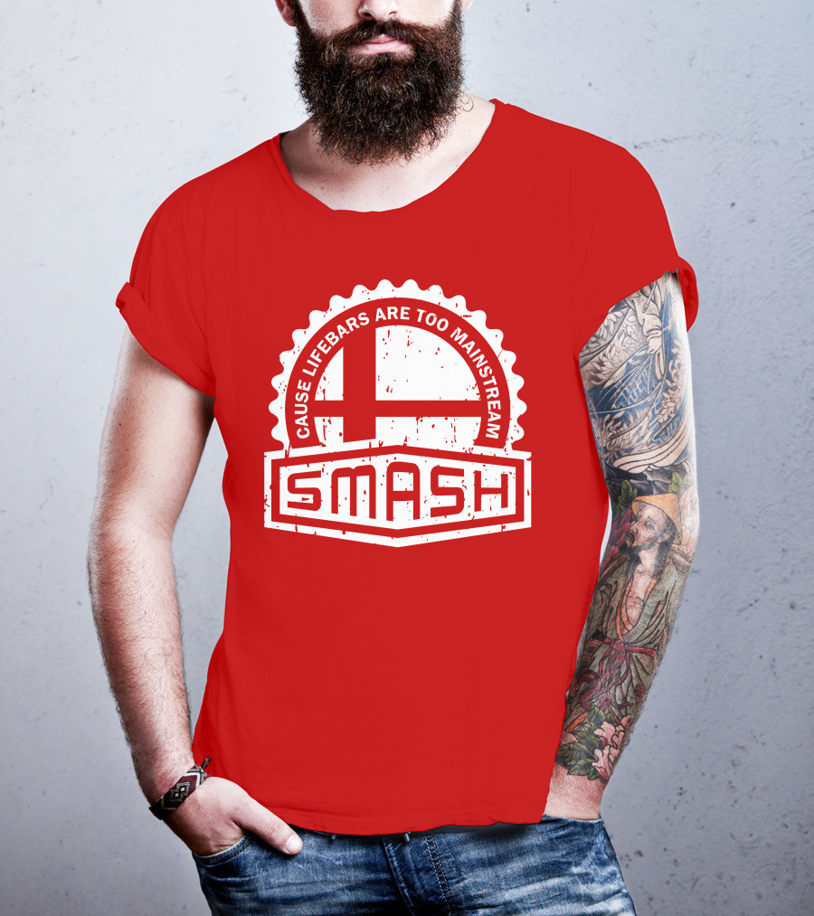 CREST SERIES Smash Cause Lifebars Are Too Mainstream T-Shirt