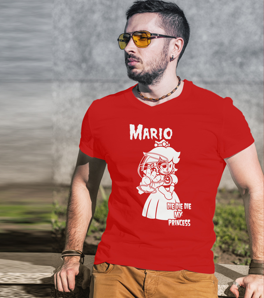 Mario Die Die Die My Princess T-Shirt